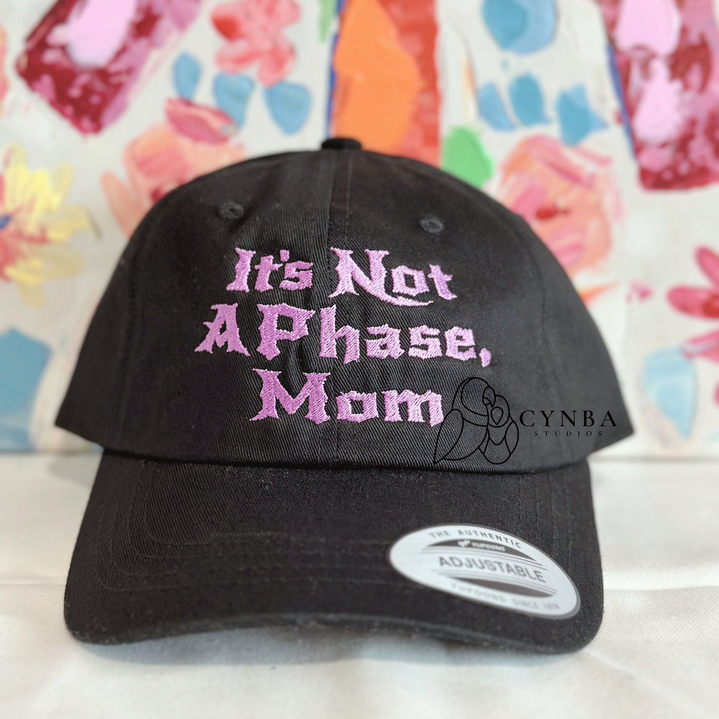 Its Not A Phase Embroidered Dad Hat