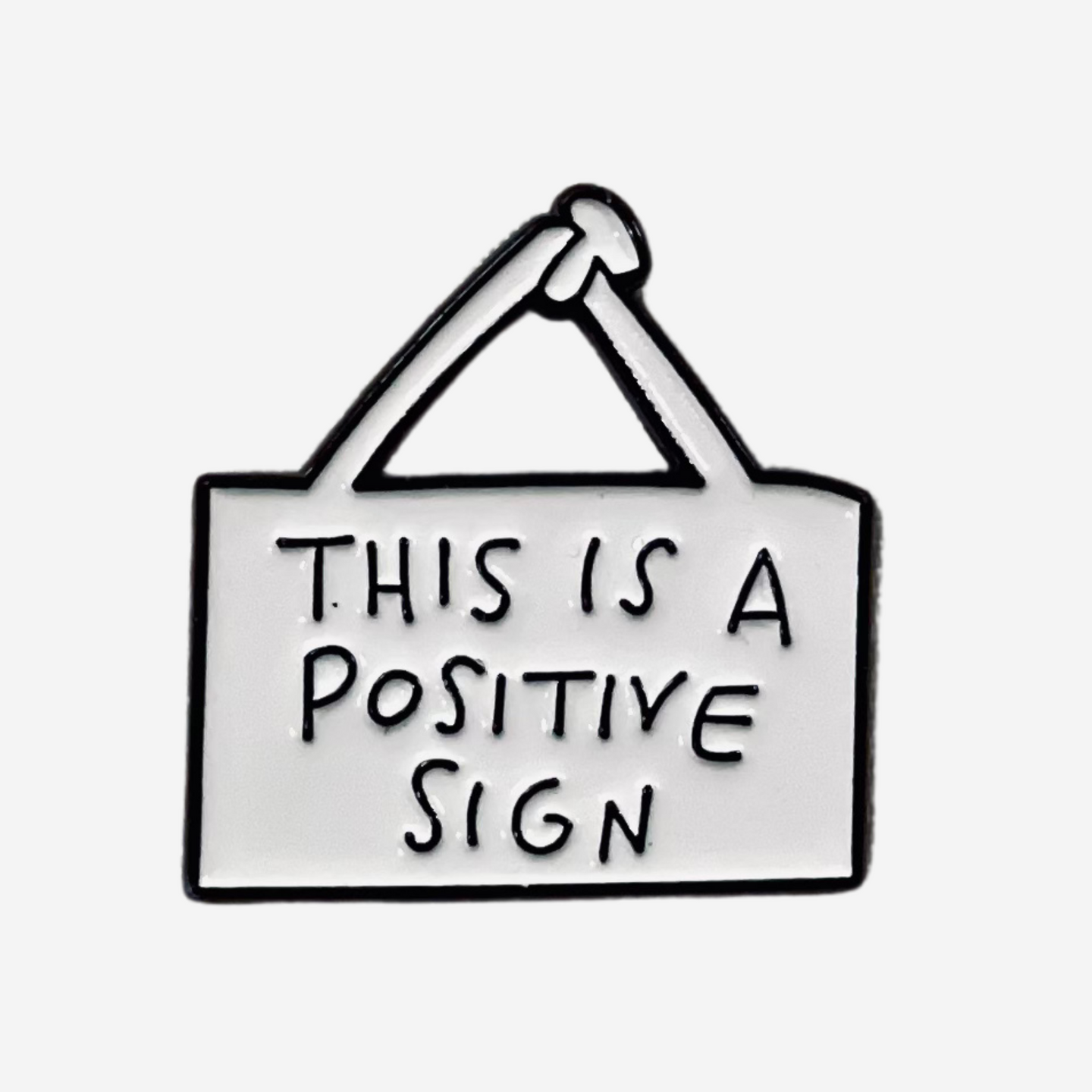 Positive Sign Pin