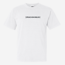 Load image into Gallery viewer, Speaks Non-English Embroidered T-shirt
