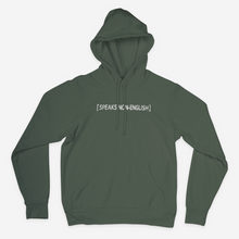 Load image into Gallery viewer, Speaks Non-English Embroidered Hoodie
